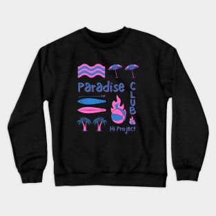 PARADISE CLUB Crewneck Sweatshirt